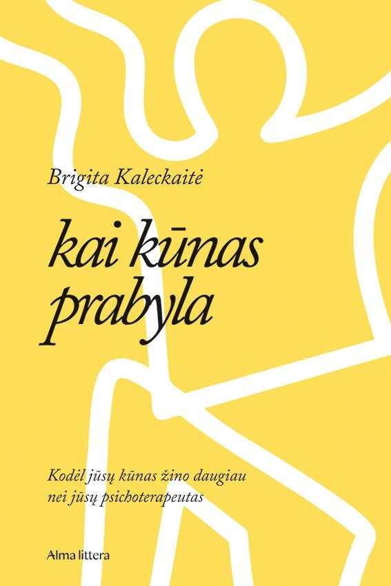 Kaleckaitė B. Kai kūnas prabyla