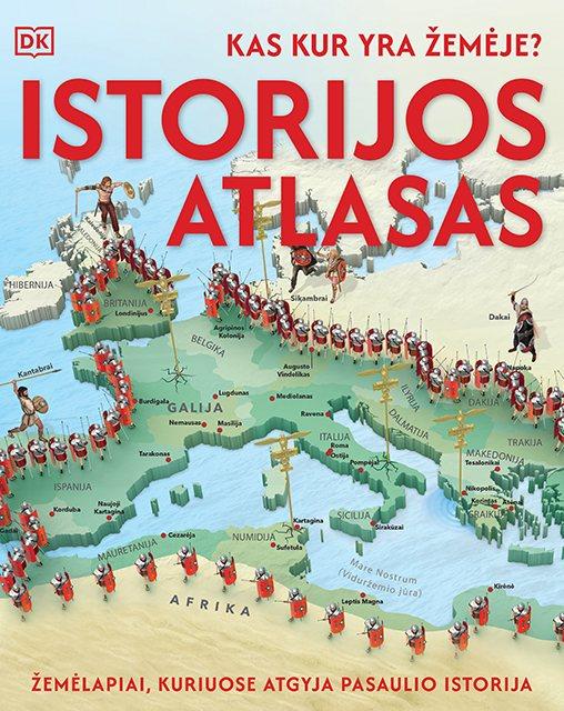 Baines F. Kas kur yra Žemėje? Istorijos atlasas. Žemėlapiai, kuriuose atgyja pasaulio istorija