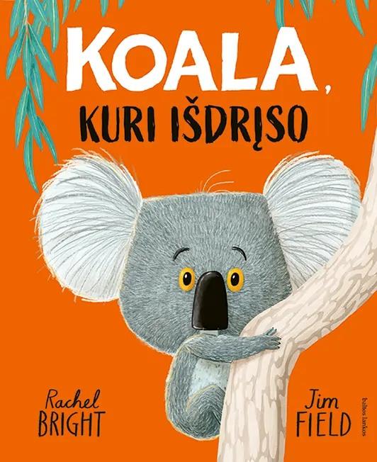 Bright R. Field J. Koala, kuri išdrįso