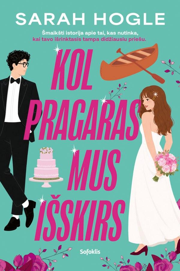 Hogle S. Kol pragaras mus išskirs