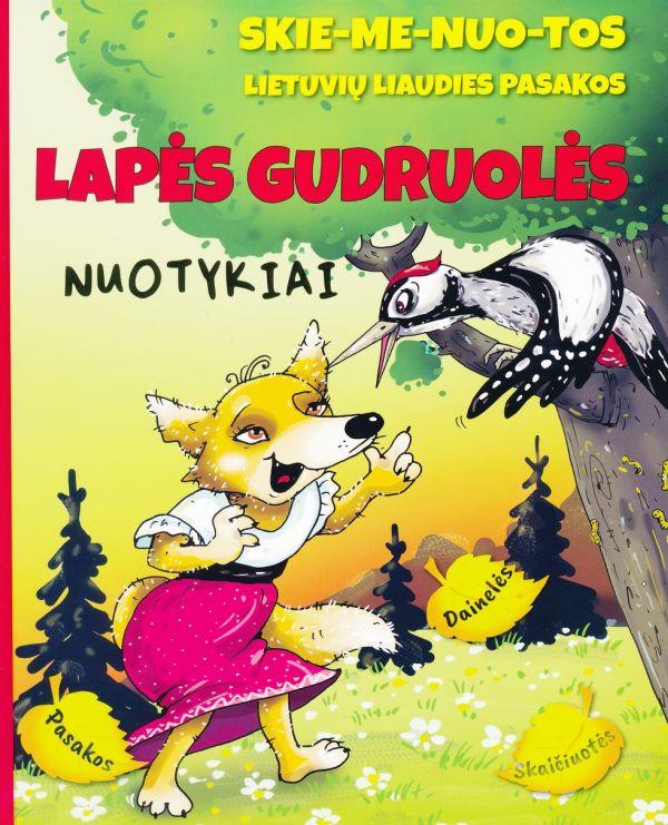 Lapės gudruolės nuotykiai. Skiemenuotos lietuvių liaudies pasakos