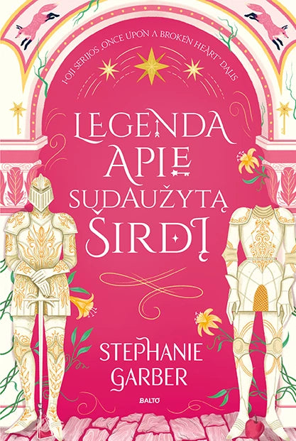 Garber S. Once Upon a Broken Heart“ 1-oji dalis Legenda apie sudaužytą širdį
