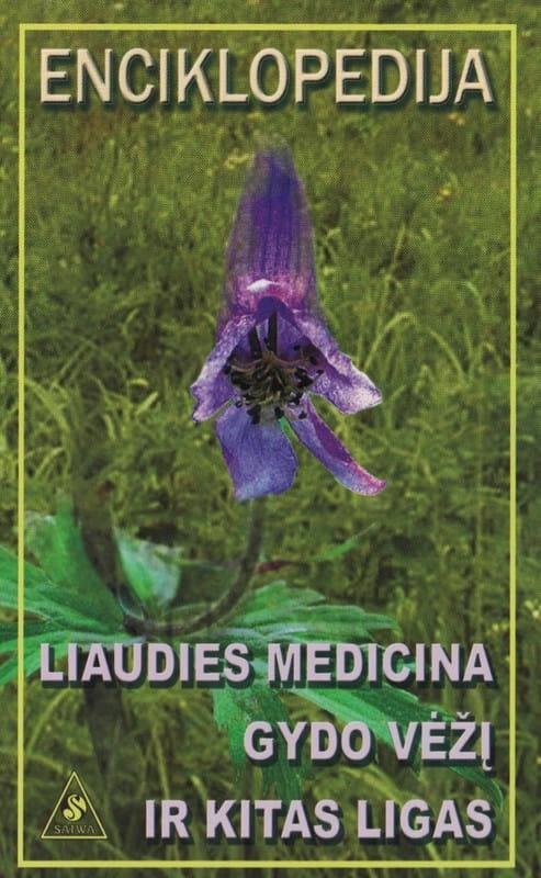 Mironovas A. Liaudies medicina gydo vėžį ir kitas ligas: enciklopedija