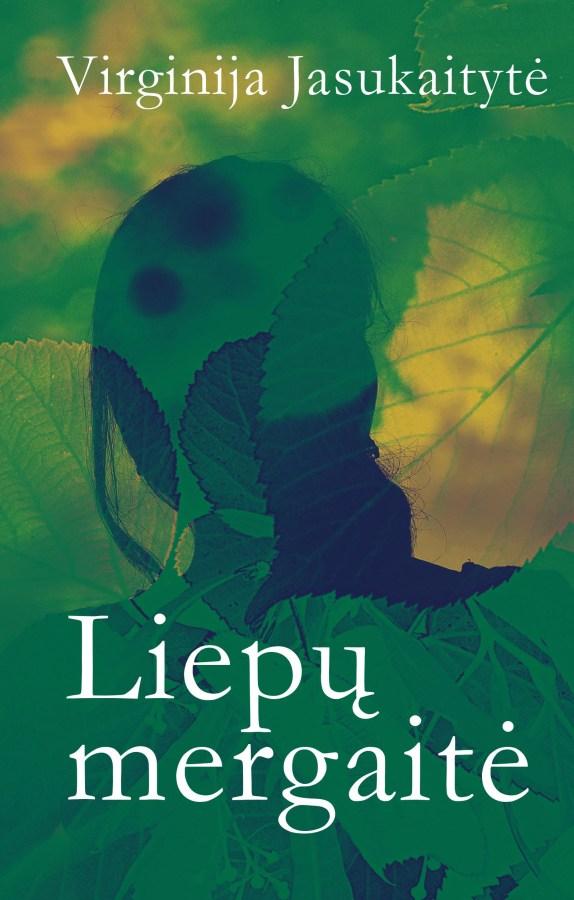 Jasukaitytė V. Liepų mergaitė