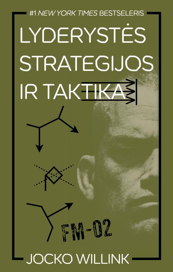 Willink J. Lyderystės strategijos ir taktika