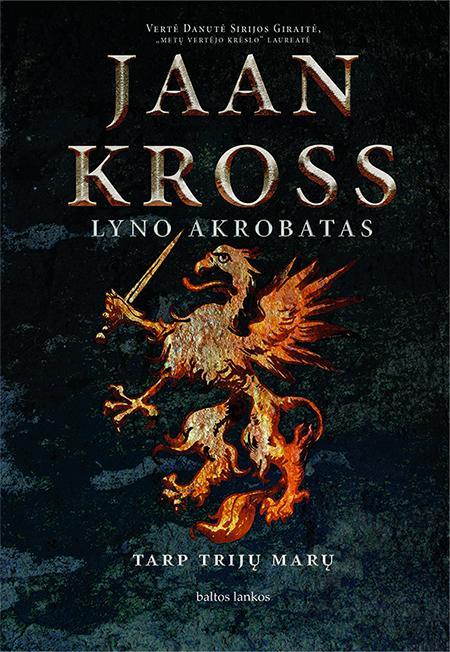 Kross J. Tarp trijų marų . Dviejų knygų komplektas