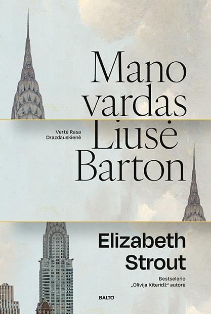Strout E. Mano vardas Liusė Barton