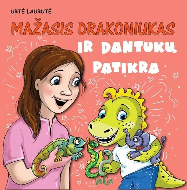 Laurutė U. Mažasis drakoniukas ir dantukų patikra