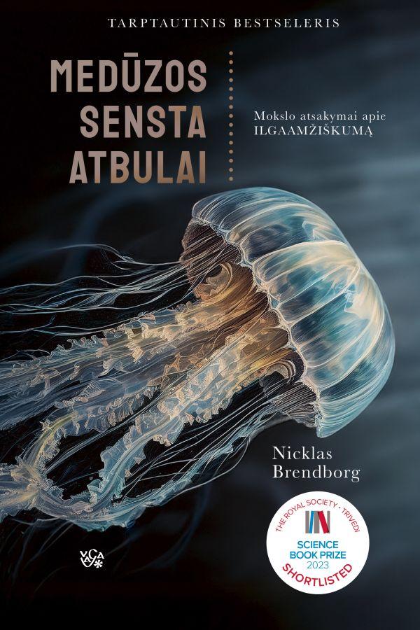 Brendborg N. Medūzos sensta atbulai. Mokslo atsakymai apie ilgaamžiškumą