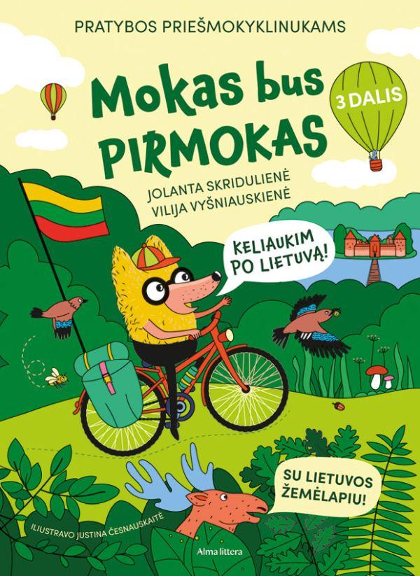 Skridulienė J. Vyšniauskienė V. Mokas bus pirmokas 3. Lietuva