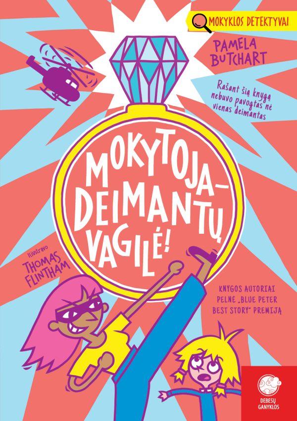 Butchart P. Mokyklos detektyvai 13. Mokytoja deimantų vagilė