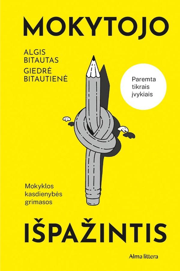 Bitautas A. Bitautienė G. Mokytojo išpažintis