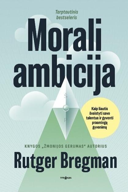 Bregman R. Morali ambicija