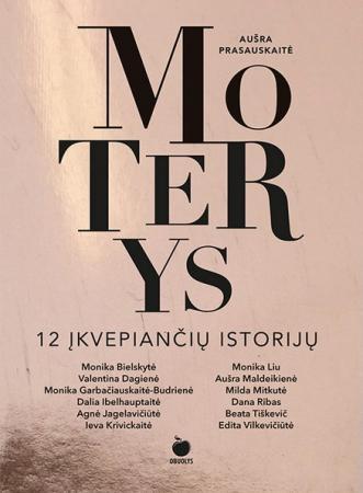 Prasauskaitė A. Moterys. 12 įkvepiančių istorijų