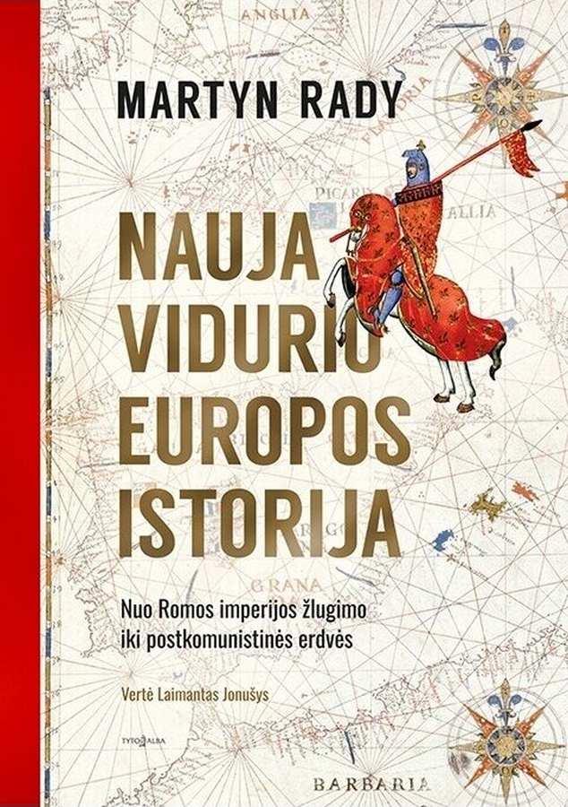 Rady M. Nauja Vidurio Europos istorija