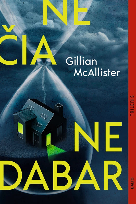 McAllister G. Ne čia, ne dabar