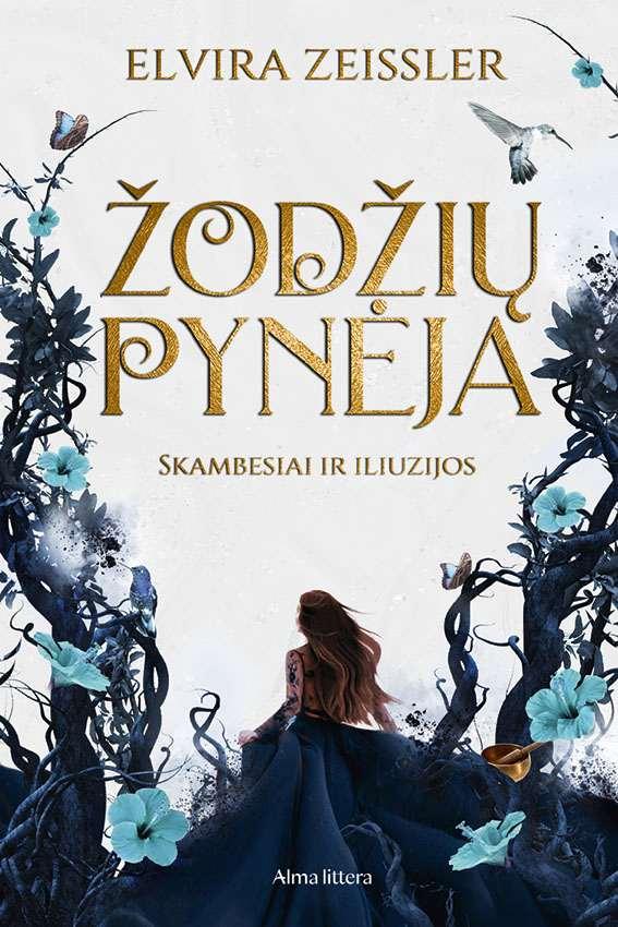 Zeißler E. Skambesiai ir iliuzijos 1. Žodžių pynėja.