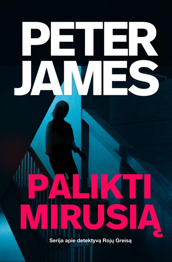 James P. Rojus Greisas 17. Palikti mirusią