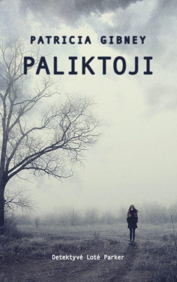 Gibney P. Lotė Parker 3. Paliktoji