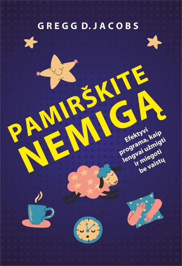 Pamirškite nemigą. Efektyvi programa kaip užmigti be vaistų