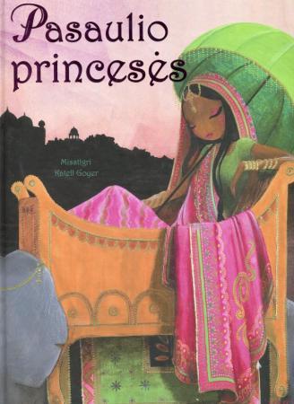 Goyer K. Pasaulio princesės