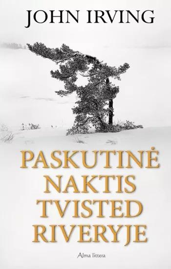 Irving J. Paskutinė naktis Tvisted Riveryje. Skaityta