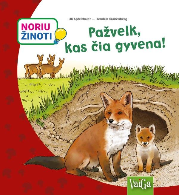 Apfethaler U. Noriu žinoti. Pažvelk, kas čia gyvena!