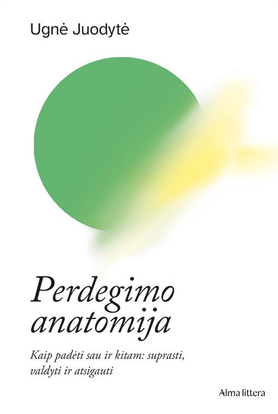 Juodytė U. Perdegimo anatomija