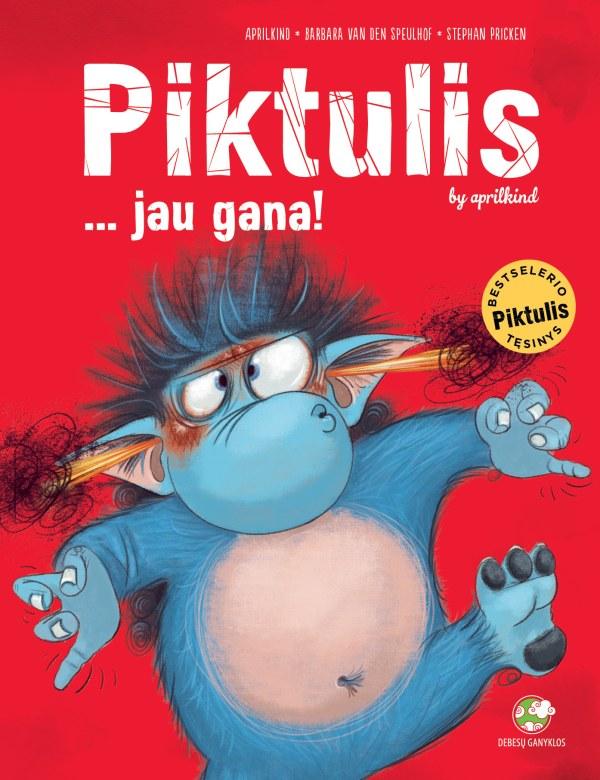 Aprilkind, Speulhof B. Piktulis… jau gana!