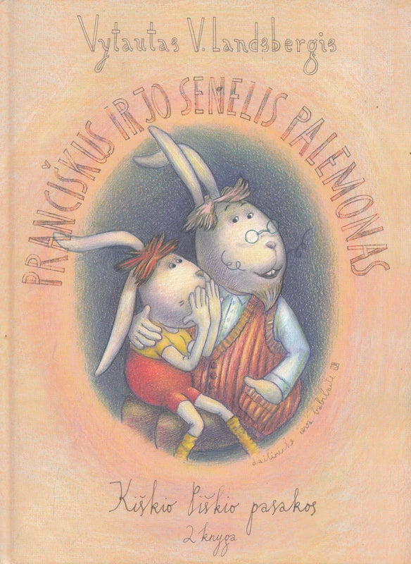 Lansbergis V.V. Kiškis Pranciškus ir jo senelis Palemonas