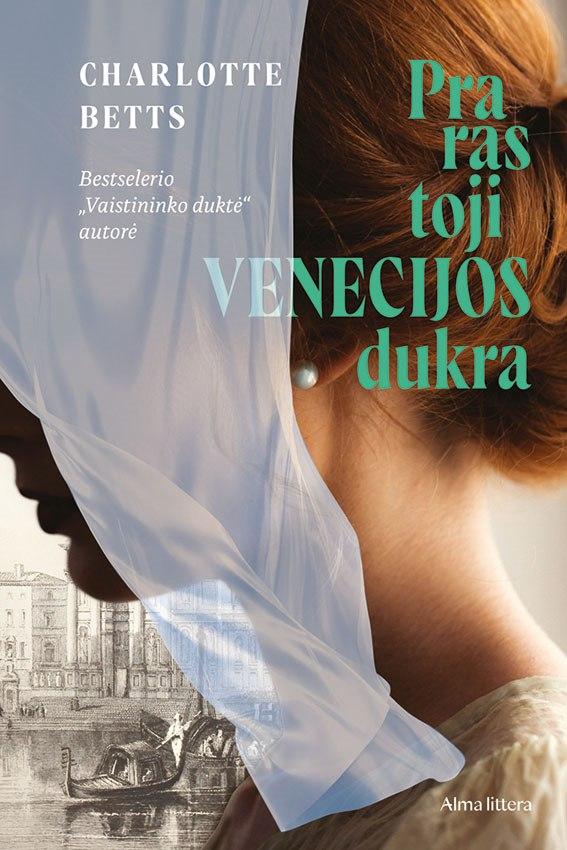 Betts Ch. Prarastoji Venecijos dukra