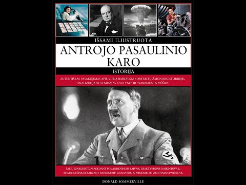 Sommerville D. Išsami iliustruota Antrojo pasaulinio karo istorija