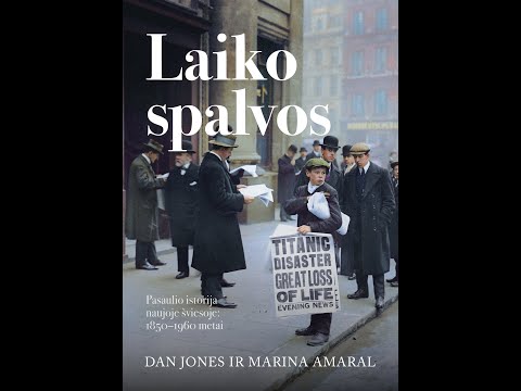 Jones D. Amaral M. Laiko spalvos. Pasaulio istorija naujoje šviesoje: 1850–1960 metai