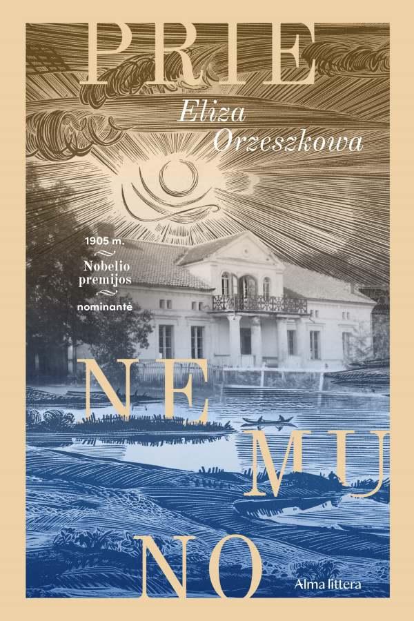 Orzeszkowa E. Prie Nemuno