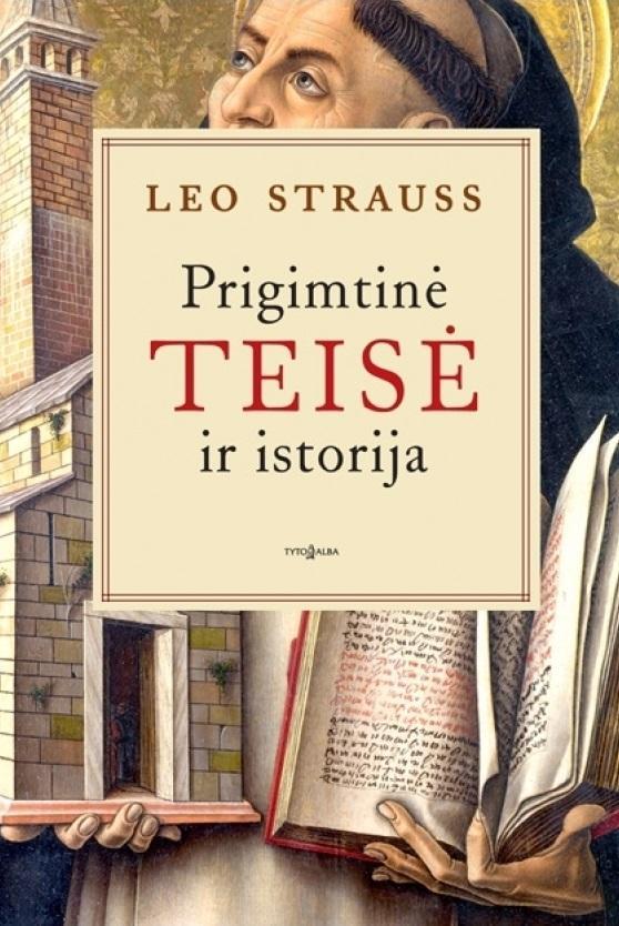 Strauss L. Prigimtinė teisė ir istorija