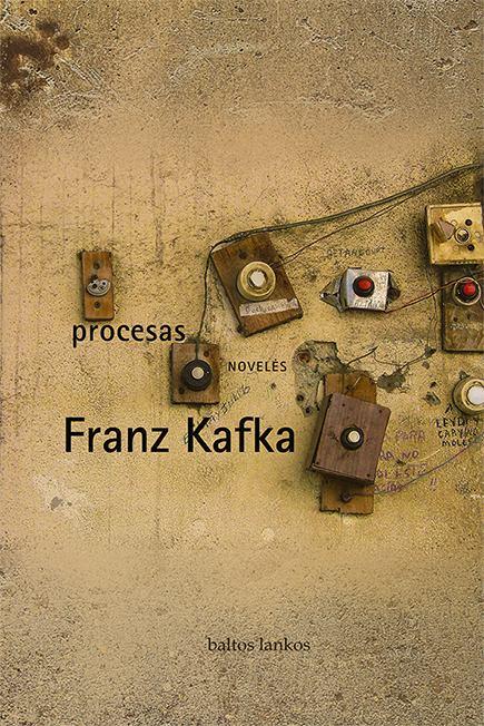 Kafka F. Procesas. Novelės