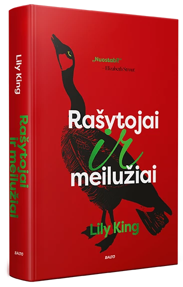 King L. Rašytojai ir meilužiai. Kaip neišduoti savo svajonės, kai tam