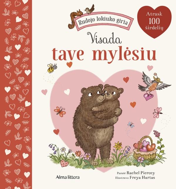 Piersey R. Rudojo lokiuko giria. Visada tave mylėsiu