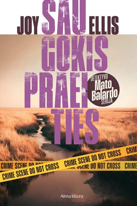 Elis J. Saugokis praeities. Detektyvo Mato Balardo serija