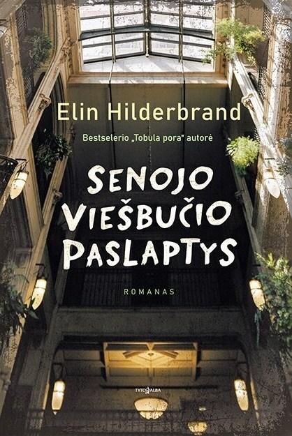 Hilderbrand E. Senojo viešbučio paslaptys