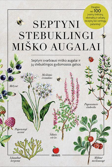 Krasavičiūtė D. Septini stebuklingi miško augalai