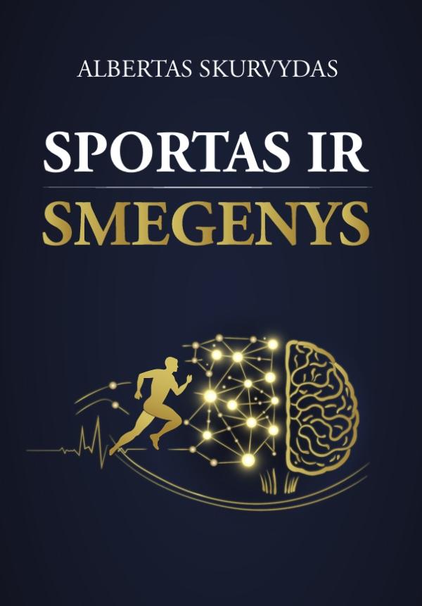 Skurvydas A. Sportas ir smegenys