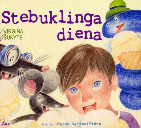 Šukytė V. Stebuklinga diena