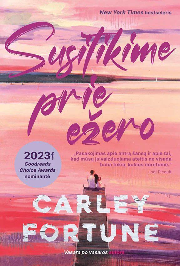 Fortune C. Susitikime prie ežero