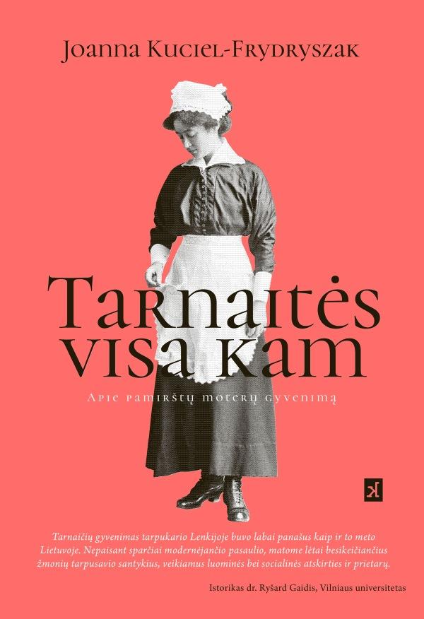 Kuciel-Frydryszak J. Tarnaitės visa kam