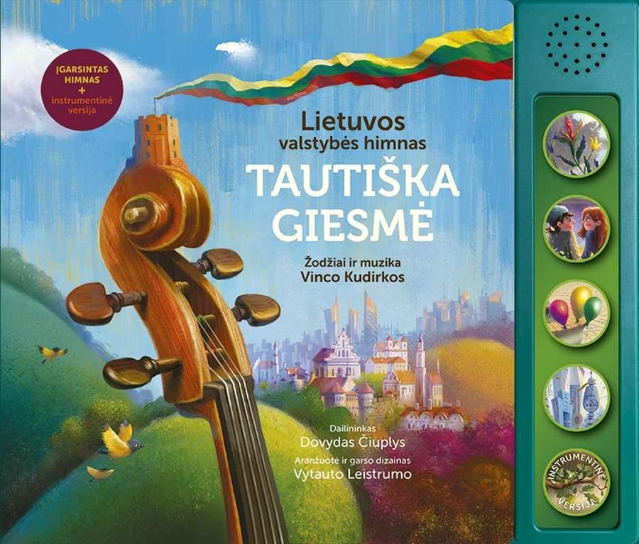 Kudirka V. Tautiška giesmė. Lietuvos valstybės himnas