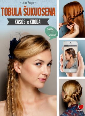 Peuple A. Tobula šukuosena: kasos ir kuodai