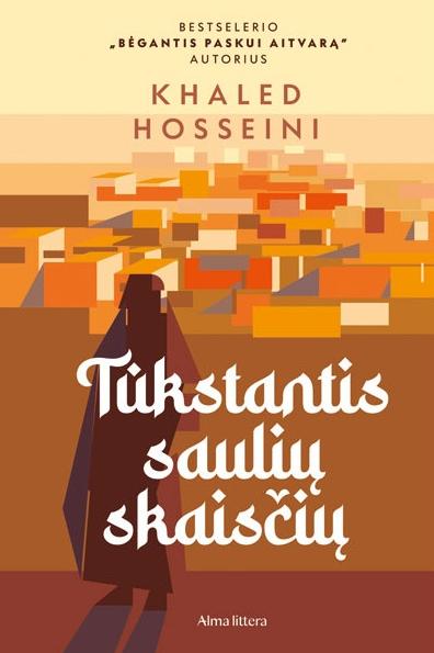 Hosseini K. Tūkstantis saulių skaisčių