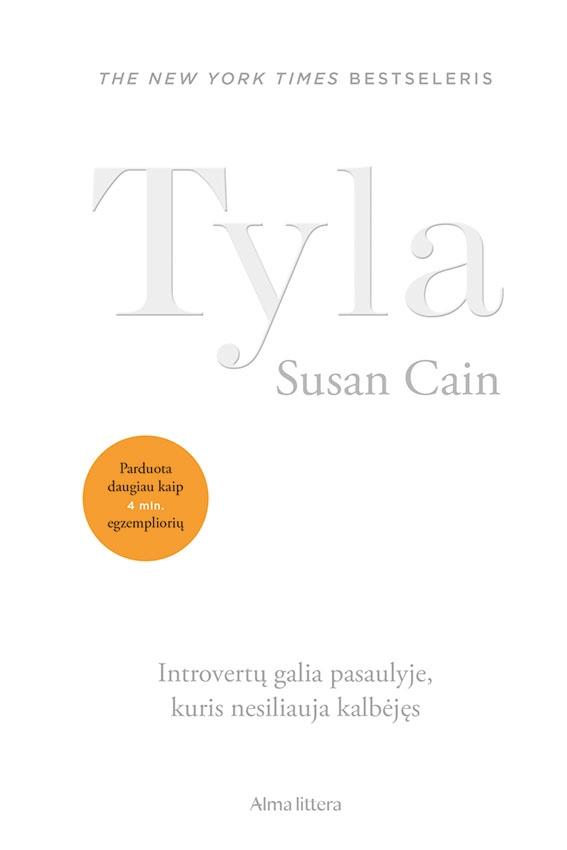 Cain S.Tyla. Introvertų galia pasaulyje, kuris nesiliauja kalbėjęs