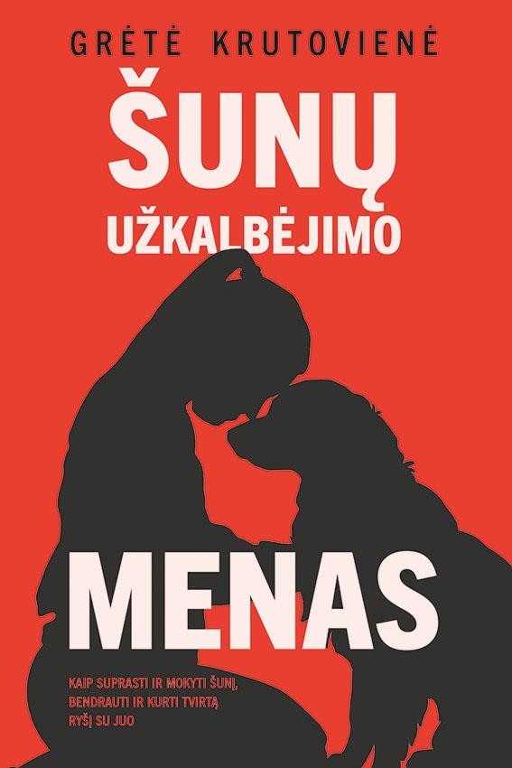 Krutovienė G. Šunų užkalbėjimo menas